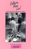Rollover, Mona Lisa!: How Anyone Can Model for Artists 0963107402 Book Cover