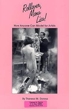 Paperback Rollover, Mona Lisa!: How Anyone Can Model for Artists Book