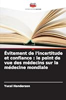 Évitement de l'incertitude et confiance: le point de vue des médecins sur la médecine mondiale 6209279945 Book Cover