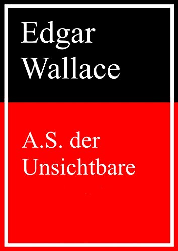 A.S. der Unsichtbare (German Edition)