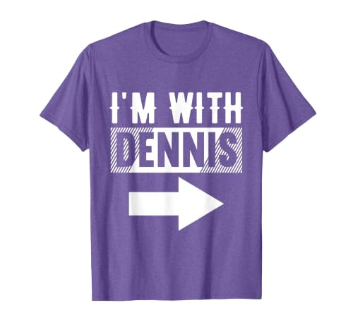 I'm with Dennis T-Shirt for Dennis T-Shirt, Men, Purple Heather, Large