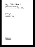 china suppe dose  Does China Matter?: A Reassessment: Essays in Memory of Gerald Segal (New International Relations) (English Edition)