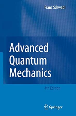 Advanced Quantum Mechanics Fourth Edition 2008 Edition book cover