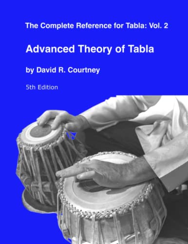 Advanced Theory of Tabla (Complete Reference for Tabla)