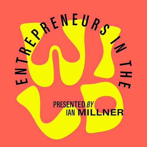 Entrepreneurs in the Wild cover art