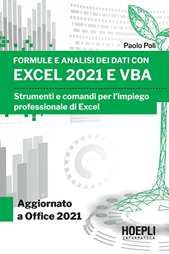 9788836006564 Formule e analisi dei dati con Excel 2021 e VBA. Strumenti e comandi per l'impiego professionale di Excel