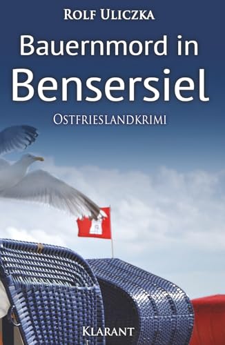 Bauernmord in Bensersiel. Ostfrieslandkrimi (Die Kommissare Bert Linnig und Nina Jürgens ermitteln, Band 3)