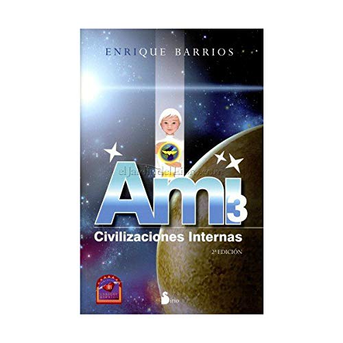 AMI 3, CIVILIZACIONES INTERNAS (Spanish Edition)