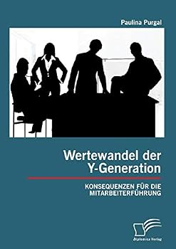 Paperback Wertewandel der Y-Generation: Konsequenzen für die Mitarbeiterführung [German] Book
