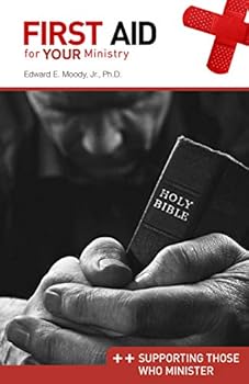 Paperback First Aid for Your Ministry: Supporting Those Who Minister Book