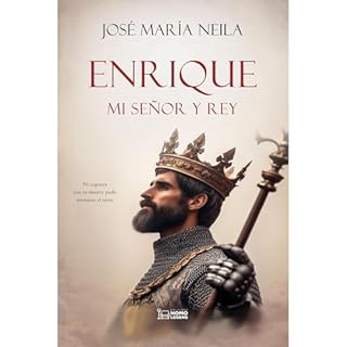 Enrique, mi se&ntilde;or y rey Audiolibro Por Jos&eacute; Mar&iacute;a Neila Neila arte de portada