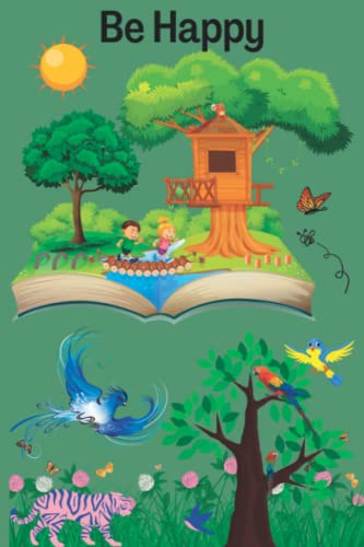 “Be Happy” Branded quality notebook journal. Beautiful environment and loving pages background.: sweet super quality graphics - ‘Be happy’ journal notebook. (Eco-friendly made. By JuwelTouch)