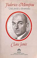 Federico Mompou: Vida, textos, documentos (Colección Memorias de la música española) 8439893574 Book Cover