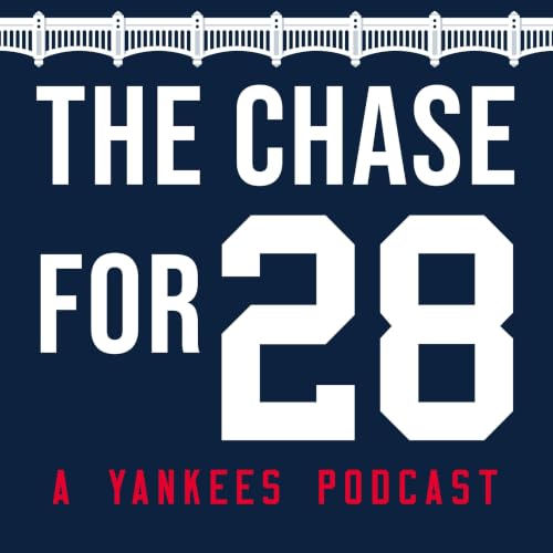 The Chase for 28 - A Yankees Podcast cover art