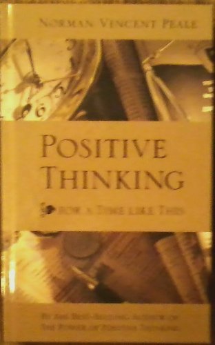 Positive Thinking for a Time Like This B005KR99AA Book Cover