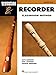 Essential Elements: Recorder Classroom Method - Student Book 1 | Beginner Level for Classroom and Individual Learning | Step-by-Step Music Reading, Fingering Chart, 130 Songs, and Rhythm Practice