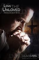 Love the Unloved 151717239X Book Cover