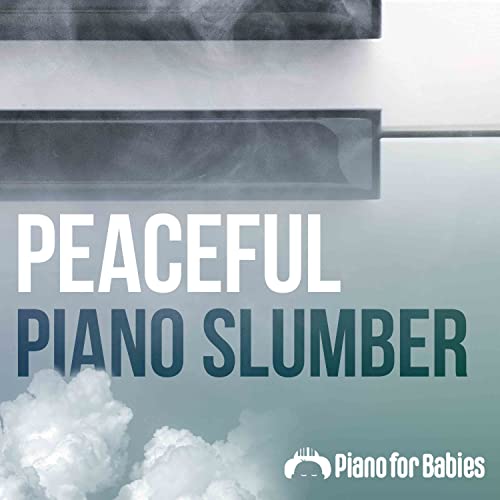 Play Peaceful Piano Slumber by Piano for Babies on Amazon Music