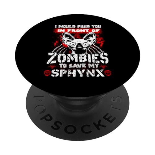 Zombies To Save My Sphynx Cat Kitty Funny Cats Lovers PopSockets PopGrip Intercambiable