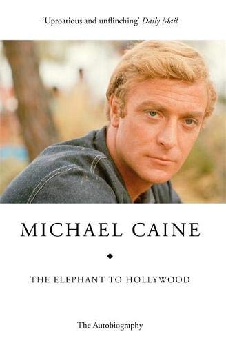 The Elephant to Hollywood: the hilarious, moving autobiography of a national