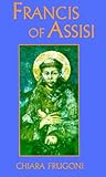 Francis of Assisi: A Life