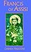 Francis of Assisi: A Life
