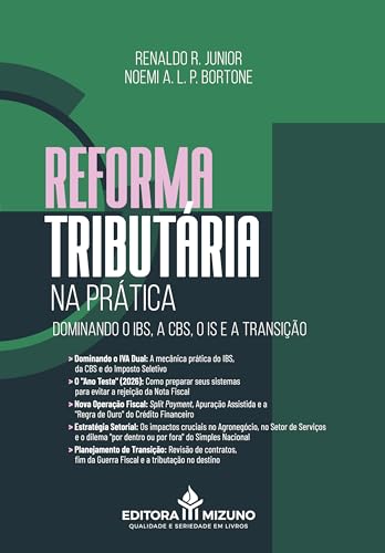 Reforma tributária na prática: dominando o ibs, a cbs, o is e a t...