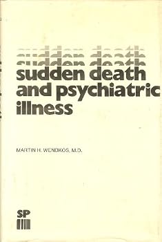 Hardcover Sudden Death and Psychiatric Illness Book