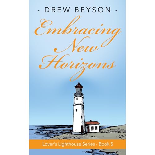 Embracing New Horizons Audiolibro Por Drew Beyson arte de portada