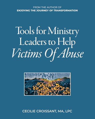Tools for Ministry Leaders to Help Victims of Abuse