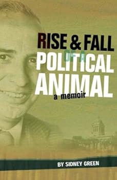 Paperback Rise and Fall of a Political Animal: A Memoir Book