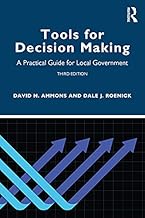 Tools for Decision Making: A Practical Guide for Local Government