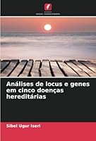 Análises de locus e genes em cinco doenças hereditárias 6203319643 Book Cover