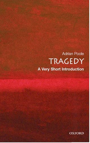 Tragedy: A Very Short Introduction (Very Short Introductions)