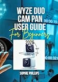 quickcam pro 4000 mac os x driver  Wyze Duo Cam Pan User Guide for Beginners 2026: A Visual and Practical Companion for Quick Setup, Safe Use, and Enhanced Home Protection like a Pro