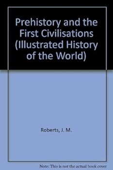 Hardcover Prehistory and the First Civilisations Book