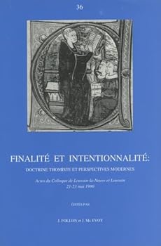 Paperback Finalite Et Intentionnalite, Doctrine Thomiste Et Perspectives Modernes [French] Book
