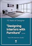 Designing Interiors with Furniture: How Furniture Shapes Space, Function, and Everyday Life