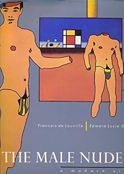 Hardcover The Male Nude: A Modern View : An Exhibition Organized by Francois De Louville Book