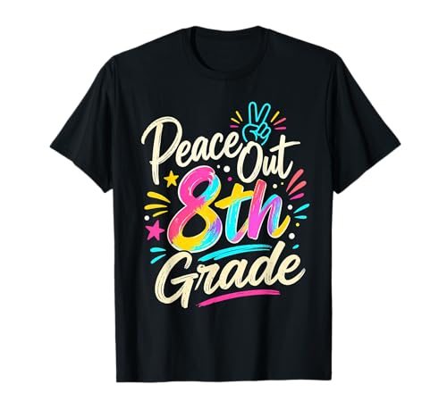 Peace Out 8th Grade Graduation Last Day of School Tie Dye T-Shirt