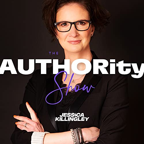 The Authority Show Podcast Por Jessica Killingley arte de portada