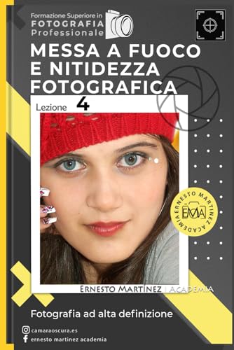 Messa a Fuoco e Nitidezza Fotografica: Fotografia ad alta definizione