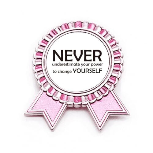 Broche You Can Change Yourself rose métal pour égayer vêtement