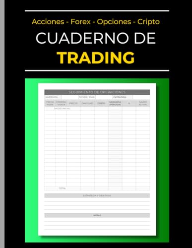 Cuaderno de Trading | Acciones   Forex   Opciones   Cripto   Inversiones: Libro de Registro de Operaciones | Seguimiento de Orden de Compra / Venta   Para Traders | Registra tus Transacciones
