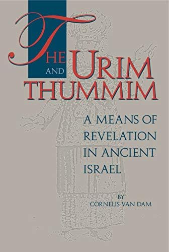 The Urim and Thummim: A Means of Revelation in Ancient Israel Hardcover โ June 30, 1997