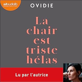Page de couverture de La chair est triste h&eacute;las