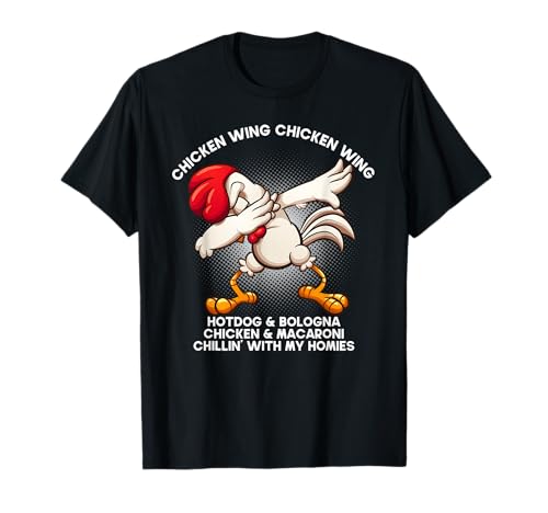 Chicken Wing Chicken Wing Tee Song Lyric Hot Dog Bologna T-Shirt