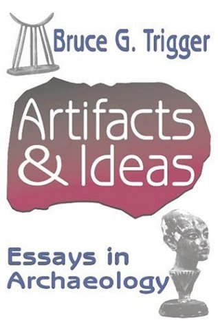 Artifacts & Ideas: Essays in Archaeology