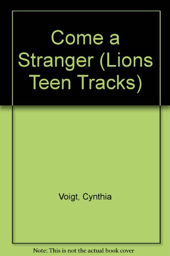 Come a Stranger (Lions Teen Tracks S.) 0006729282 Book Cover
