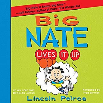 Big Nate Lives It Up 0062393138 Book Cover
